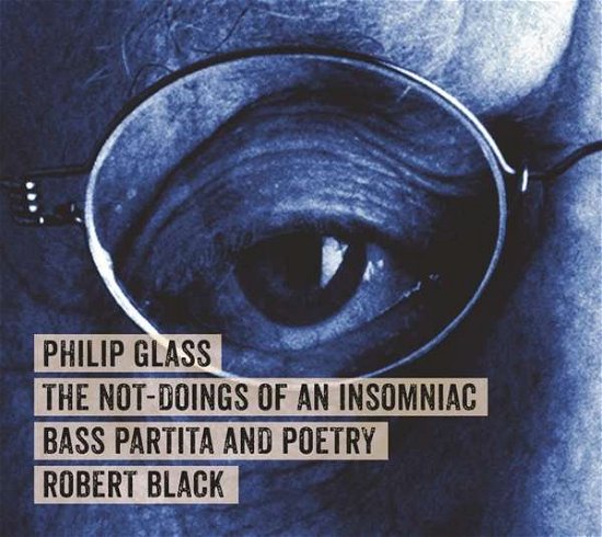 Cover for Philip Glass · Not Doings of an Insomniac (CD) (2019)