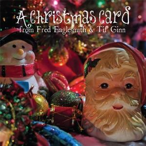 Cover for Eaglesmith, Fred &amp; Ginn, Tif · A Christmas Card (CD) (2023)