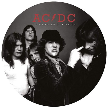 Cleveland Rocks (Pic.disc) - AC/DC - Musiikki - Parachute - 0803341509726 - perjantai 16. joulukuuta 2016