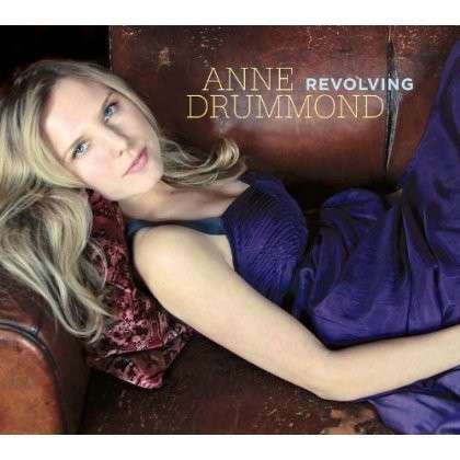 Cover for Anne Drummond · Revolving (CD) (2013)