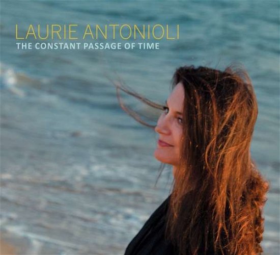 Cover for Laurie Antonioli · Constant Passage of Time (CD) (2019)