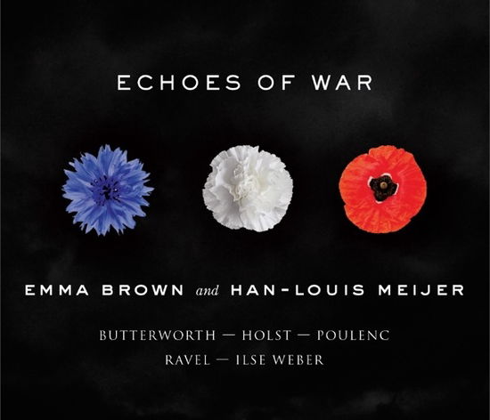 Cover for Emma Brown and Han-louis Meijer · Echoes of War (CD) [Reissue edition] (2019)