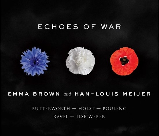 Cover for Emma Brown and Han-louis Meijer · Echoes of War (CD) [Reissue edition] (2019)