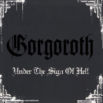 Cover for Gorgoroth · Under the Sign Of.. (CD) [Digipak] (2005)
