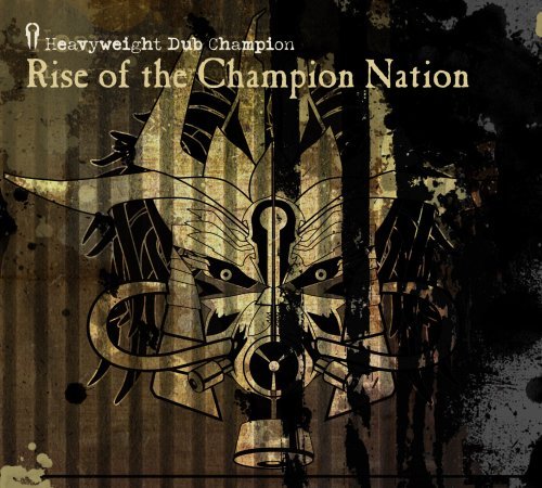 Rise of the Champion Nation - Heavyweight Dub Champion - Música - CHAMPION NATION - 0823297000726 - 19 de maio de 2009