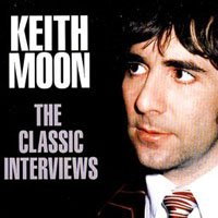 Keith Moon- Classic Interviews - Keith Moon - Musik - CLASSIC INTERVIEW - 0823564201726 - 2. juli 2007