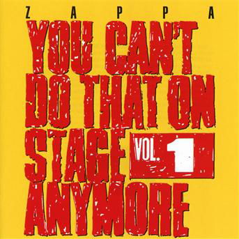 You Can't Do That Vol.1 - Frank Zappa - Muziek - UNIVERSAL - 0824302387726 - 25 oktober 2012