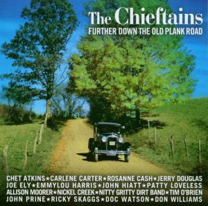 Further Down The Old Plank Road - Chieftains - Musiikki - ARISTA - 0828765289726 - maanantai 15. syyskuuta 2003