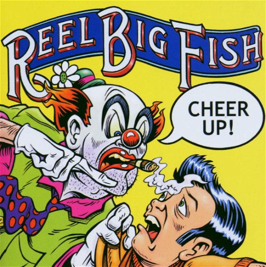 Cover for Reel Big Fish · Cheer Up! (CD) (2003)