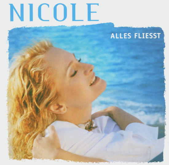 Alles Fliesst - Nicole - Música - ARIOLA - 0828766480726 - 28 de julio de 2005