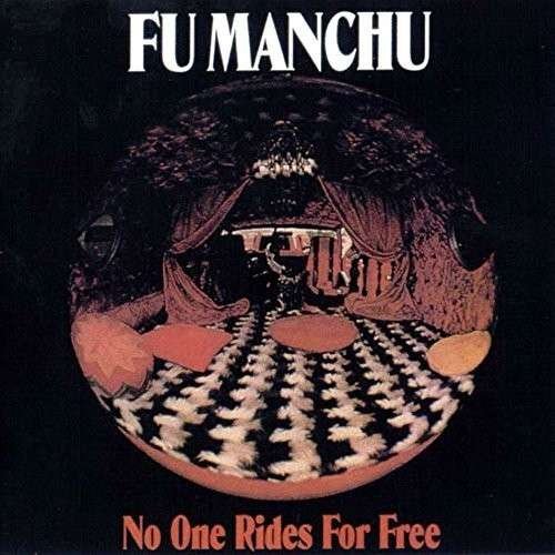 Cover for Fu Manchu · No One Rides for Free (CD) (2014)