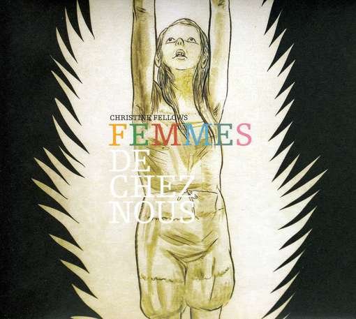 Cover for Christine Fellows · Femmes De Chez Nous (CD) (2013)
