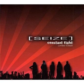 Cover for Seize · Constant Fight (CD) [Limited edition] (2009)