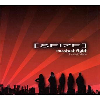 Constant Fight - Seize - Music - Alfa Matrix - 0882951709726 - July 14, 2009