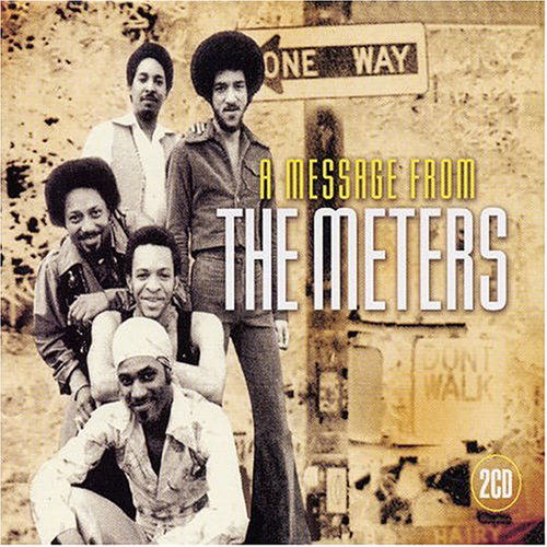 A Message From The Meters - Meters - Muzyka - ATOM - 0883717001726 - 15 sierpnia 2018