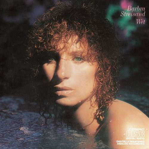 Cover for Barbra Streisand · Wet (CD) (1988)