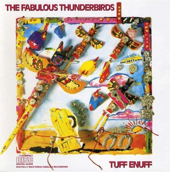 Tuff Enuff - Fabulous Thunderbirds the - Musikk - ALLI - 0886972508726 - 15. august 2017