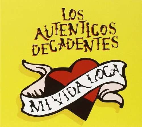 Mi Vida Loca - Autenticos Decadentes - Muziek - SONY MUSIC - 0886974153726 - 16 december 2008