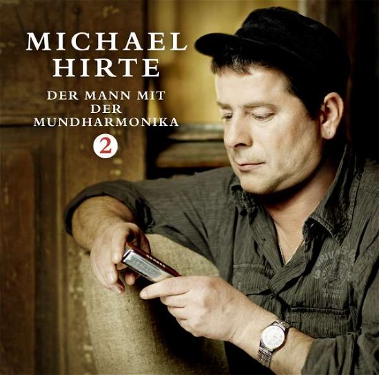 Der Mann Mit Der Mundharm. Vol.2 - Enhan - Michael Hirte - Musiikki - COLUMBIA - 0886975015726 - torstai 26. kesäkuuta 2008
