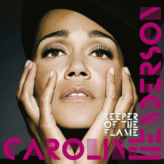 Keeper of the Flame - Caroline Henderson - Musiikki - SONY MUSIC - 0886977350726 - torstai 3. maaliskuuta 2016