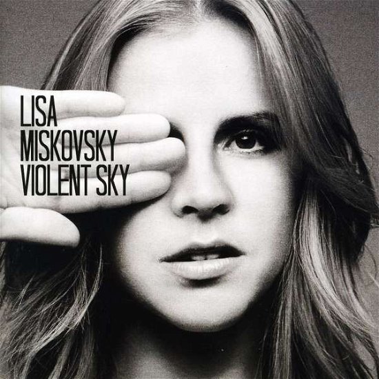 Cover for Lisa Miskovsky · Violent Sky (CD) (2011)
