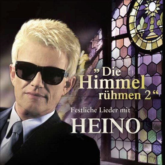 Die Himmel Ruhmen 2: Festliche Lieder - Heino - Musik -  - 0886977673726 - 8. Oktober 2010