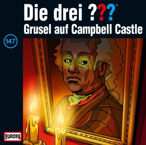 Cover for Die Drei ??? · 147/grusel Auf Campbell Castle (CD) (2011)
