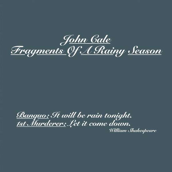 Fragments of a Rainy Season - John Cale - Musik - D.SIX - 0887830010726 - 9. Dezember 2016