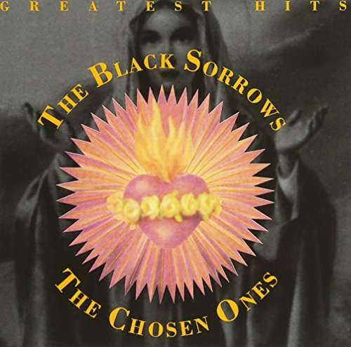 Chosen Ones (Gold Series) - Black Sorrows - Muzyka - SONY MUSIC - 0889853680726 - 11 września 2018