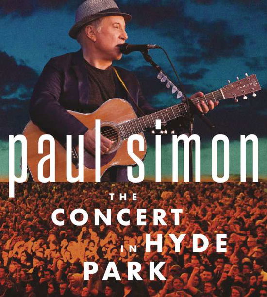 The Concert in Hyde Park - Paul Simon - Musiikki - Sony Owned - 0889854401726 - perjantai 14. heinäkuuta 2017