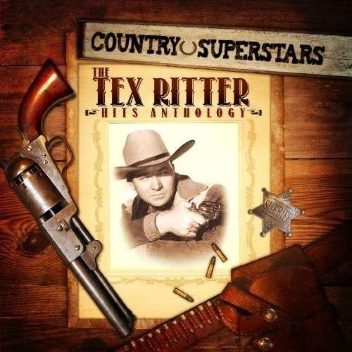 Cover for Tex Ritter · Country Superstars: Tex Ritter Hits-Ritter,Tex (CD) (2013)