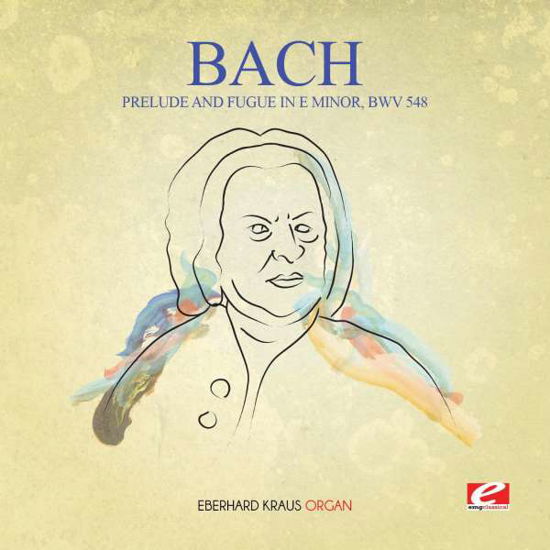 Prelude & Fugue In E Minor Bwv 548-Bach,J.S. - J.s. Bach - Music - Essential - 0894232027726 - February 18, 2016