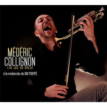 Cover for Mederic Collignon · A La Recherche Du Roi Frippe (CD) (2012)