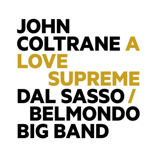 Cover for Dal Sasso Belmondo Big Band · John Coltrane: Love Supreme (CD) (2015)