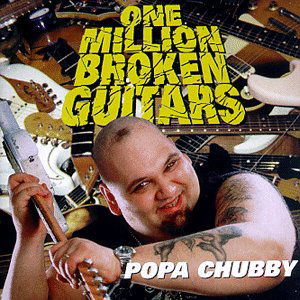 One Million Broken Guitar - Popa Chubby - Musiikki - DIXIE FROG - 3428065504726 - tiistai 16. syyskuuta 1997