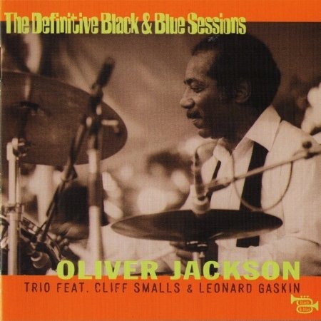 Oliver Jackson Ft Cliff Smalls & Leonard - Jackson / Smalls / Gaskin - Muziek - BLACK & BLUE - 3448961097726 - 15 september 2004