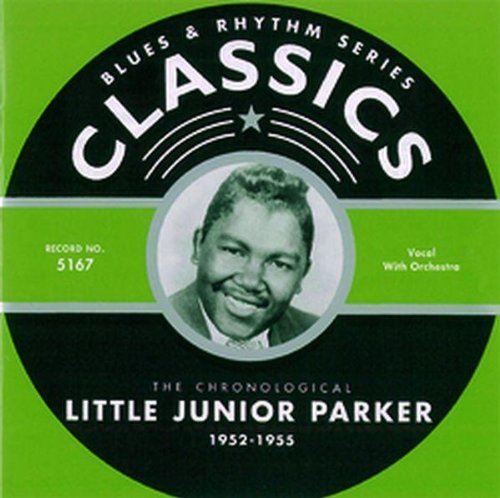 1952-1955 - Little Junior Parker - Musik - CLASSICS - 3448967516726 - 21. marts 2006