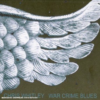 War Crime Blues - Chris Whitley - Music - FARGO - 3448969260726 - September 9, 2004