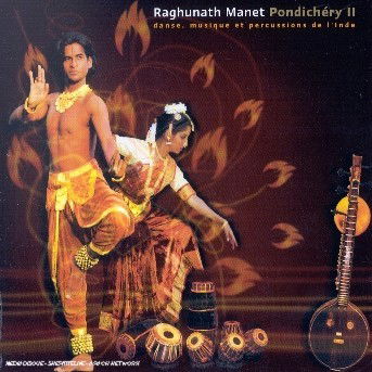 Pondichery - Raghunath Maneth - Musikk - DREYFUS - 3460503624726 - 18. november 2002