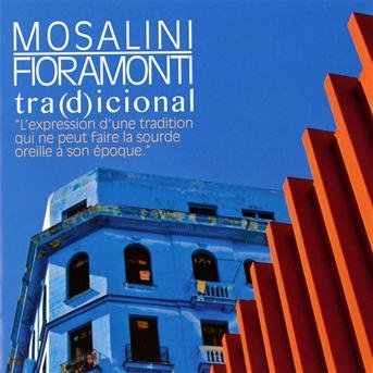 Cover for Mosalini,juanjo / Fioramonti,adrian · Tra (D)icional (CD) (2012)