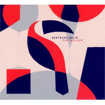 Cover for Bertrand Belin · Cap Waller (CD) (2015)