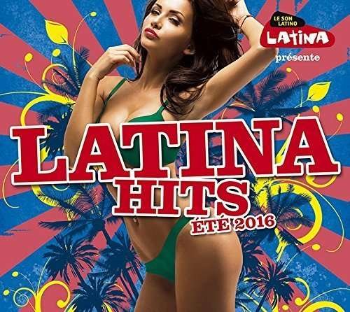 Cover for Latina Hits · Ete 2016 (CD) [Digipak] (2018)