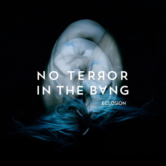 Eclosion - No Terror In The Bang - Music - M&O MUSIC - 3663663006726 - March 5, 2021