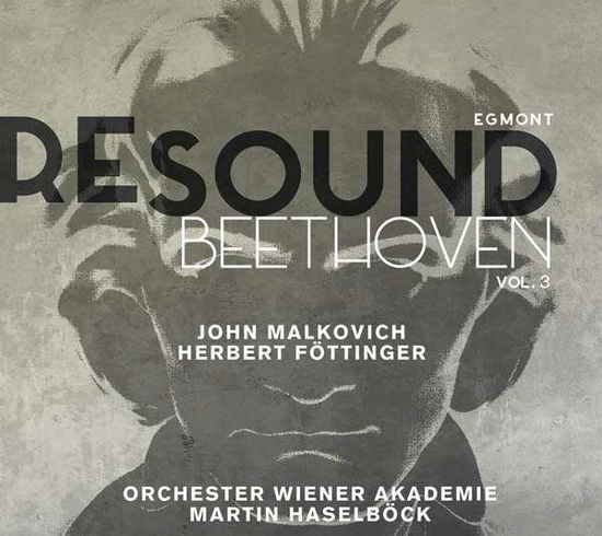 Beethoven: Egmont - Resound - Wiener Akademie Orchester / Martin Haselbock / John Malkovich - Musikk - ALPHA - 3760014194726 - 20. mai 2016