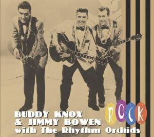 With The Rhythm Orchids - Buddy Knox - Música - BEAR FAMILY - 4000127168726 - 5 de novembro de 2007