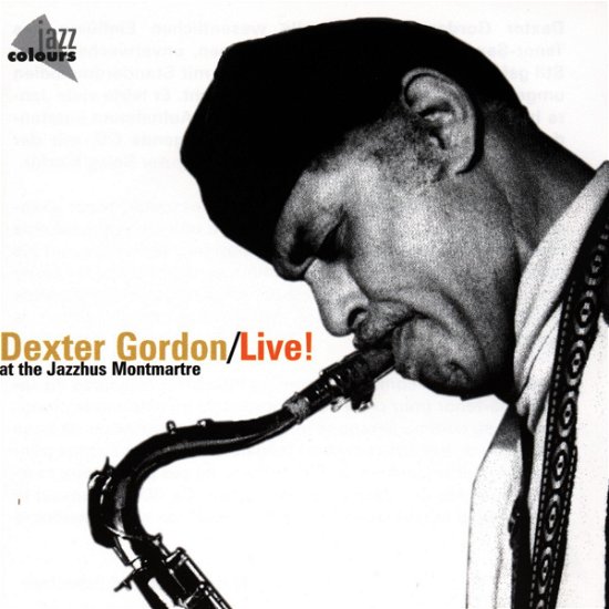 Cover for Dexter Gordon · Montmartre Live (CD) (2006)