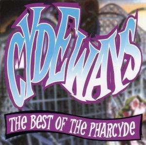 Cover for Pharcyde · Cydeways: Best of (CD) (2004)