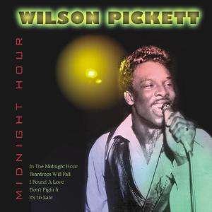 Cover for Wilson Pickett · Midnight Hour (CD) (2000)