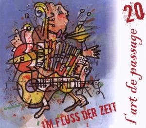 Cover for Lart De Passage · Im Fluss Der Zeit (CD) (2007)
