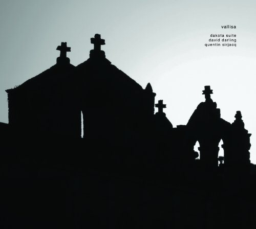 Dakota Suite / David Darling / Quentin Sirjacq · Vallisa (CD) (2010)